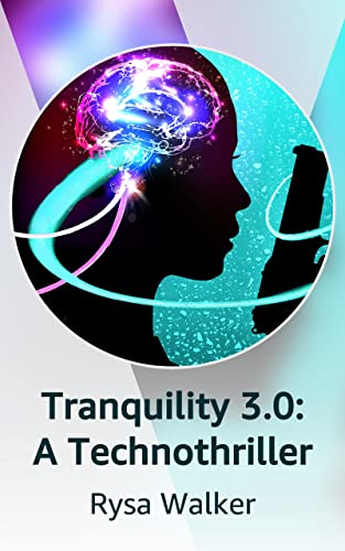 Kindle Vella Review: Tranquility 3.0 by Rysa&nbsp;Walker